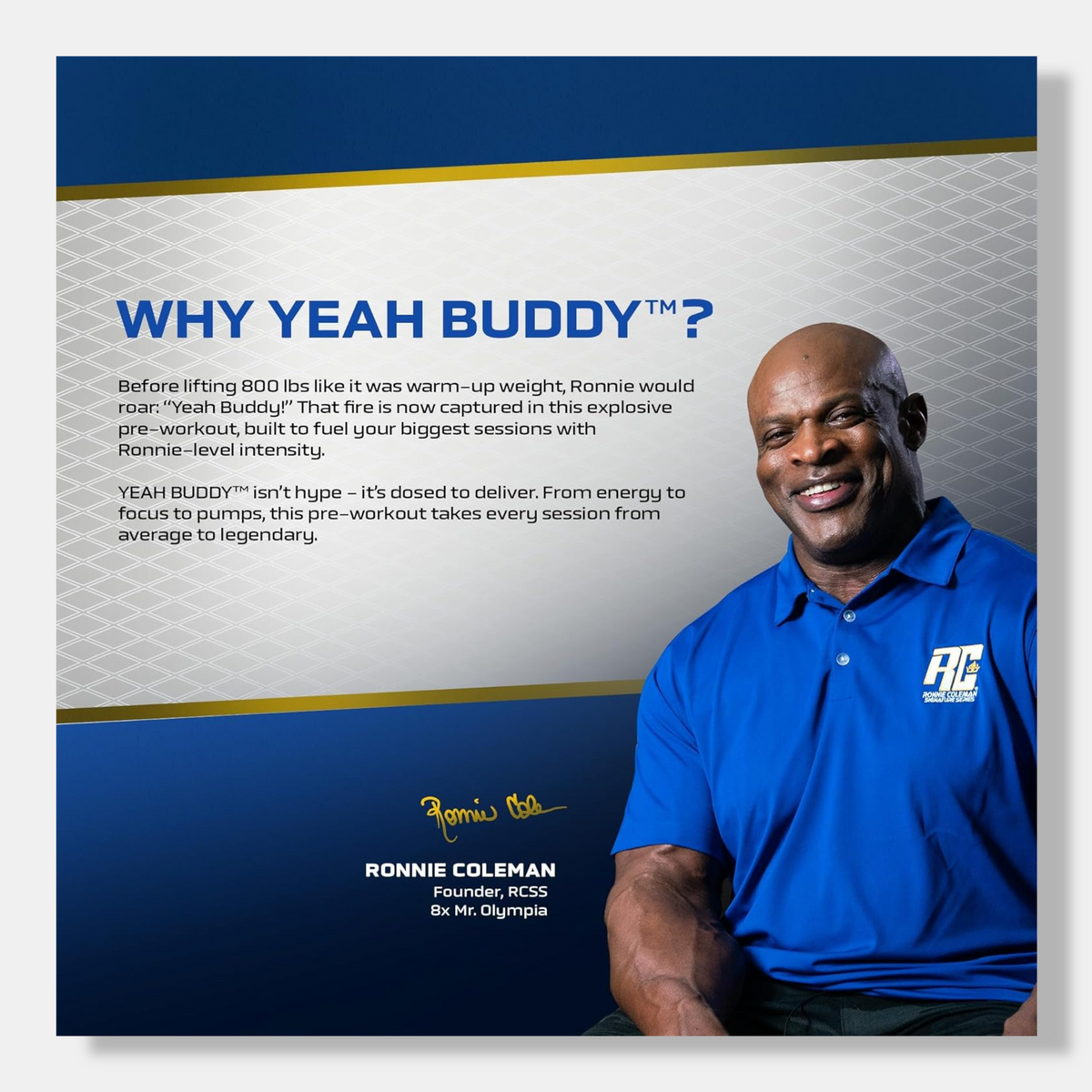 Ronnie Coleman Signature Series (RC) Yeah Buddy Pre